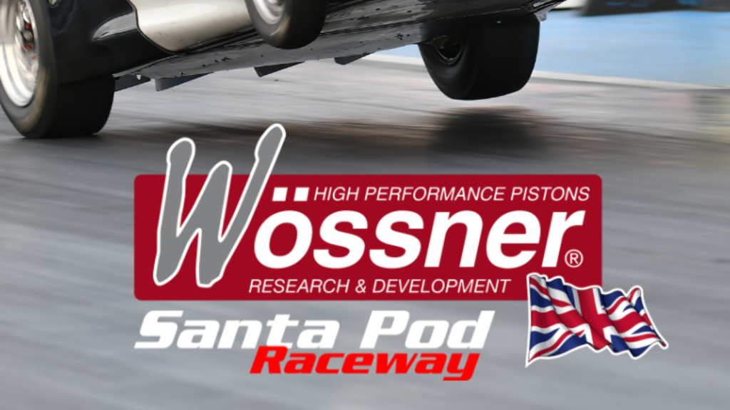 Η Wossner Pistons ανακοινώνει συμφωνία χορηγίας με την Santa Pod Raceway |  Drag Illustrated